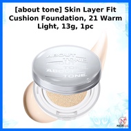 [about tone] Skin Layer Fit Cushion Foundation, 21 Warm Light, 13g, 1pc / Korean Cushion Foundation 