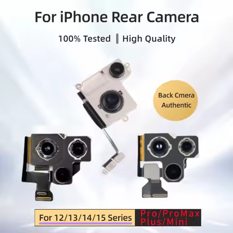 Authentic Rear Camera For iPhone 12 13 14 15 Pro Max 12 13 Mini 14 15 Plus Parts Rear Main Lens Flex