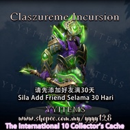 [30days as friend] DOTA2 Faceless Void (FV) Claszureme Incursion “Collector's Cache” 虚空假面 超维视界的侵袭 宝瓶