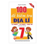 Book - 100 Geography Test Questions Grade 7 - 15 Minutes - 45 Minutes - Semester - Khang Viet Book