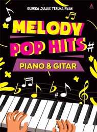 Melody Pop Hits : Piano &amp; Gitar