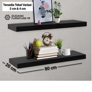 Width 20 cm/ Thickness variation 2 cm & 4 cm/ Length variation 60, 80, 100 cm Wall Shelf/ Decorative
