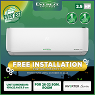 EVEREST 2.5HP Split Type Inverter Aircon/ With 1st 10ft. Installation/ Fast Cooling/ 26-32sqm