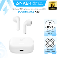 Tai nghe không dây bluetooth Semi In-Ear Anker Soundcore K20i | Siêu gọn nhẹ | Chống nước IPX5 - A39