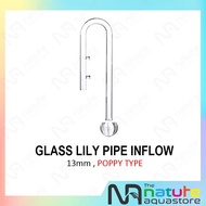 Aquarium Glass Lily Pipe Poppy Style Inflow 13mm