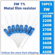10pcs 3w Metal Film Resistor 1% 200R 220R 240R 270R 300R 330R 360R 390R 430R