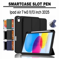 Smartcase Slot pen ipad Air 7 M3 2025 11"inch 13"inch  case ipad air 7 m3 11 inch  case ipad air m3 