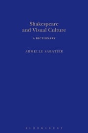 Shakespeare and Visual Culture Dr Armelle Sabatier