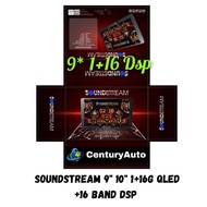 SOUNDSTREAM 9" 10" 1+16G ANDROID 9.0 QLED +16 BAND DSP  CENTURY AUTO