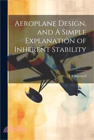 86023.Aeroplane Design, and A Simple Explanation of Inherent Stability