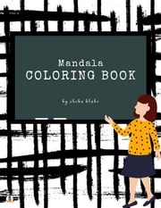 Mandala Coloring Book for Teens (Printable Version) Sheba Blake
