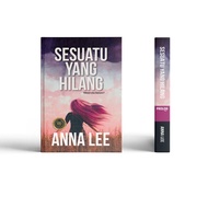 Novel Sesuatu Yang Hilang - Anna Lee