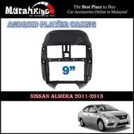 Android Player Casing 9" Inch For Nissan Almera 2012-2015