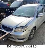 清倉~零件車 2004 TOYOTA VIOS 1.5 便宜拆賣