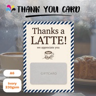Giftcard Thank You Card Thanks a Latte Appreciation Coffee Simple Company Friend A6 230gsm Ivory Mat