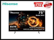 Hisense 75 นิ้ว 75EU7H/75U7H ULED(QLED) ULED 4K SMART TV Quantum Dot 120 Hz ปี 2022 สินค้า Clearance