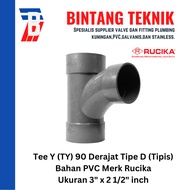 Tee Y 3" x 2 1/2" inch / TY 3 x 2 1/2 PVC Rucika D