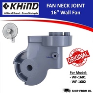 ***ORIGINAL*** KHIND Neck Joint For 16" Wall Fan (WF1601/WF1602)
