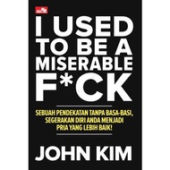 CK I Used to Miserable F*ck'sBe: A Non-Based Approach, Get Your Time to Become a Better Man