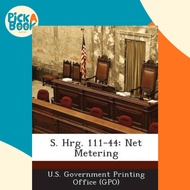 S. Hrg. 111-44 : Net Metering by U S Government Printing Office (Gpo) (US edition, paperback)