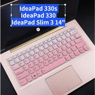 Lenovo Keyboard Cover 14" IdeaPad 330s Slim 3 IdeaPad 3 14ADA05 14IIL05 14IML05 14ILT05 IdeaPad 320s 120s 330c Ideapad5 Yoga 520 Slim 5i 7000 Soft Silicone Laptop Keyboard Protecto