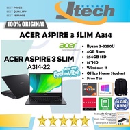 ACER ASPIRE 3 SLIM A314-22 - RYZEN 3-3250U - 4GB - 256GB SSD - 14"HD -