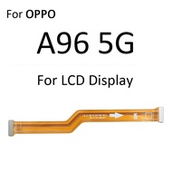 เมนบอร์ดเมนบอร์ดเมนบอร์ดบอร์ดคอนเนคเตอร์ LCD สายเคเบิ้ลยืดหยุ่นสำหรับ OPPO A93 A93s A94 A95 A97 A96 4G 5G