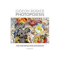[100% Original Books] - Gideon Bosker: Photopoesis, the Metapolitan Museum by Gideon Bosker (US edit