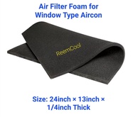 Aircon Filter / Foam Filter / Air Filter / for Window Type Aircon, size 24inchx13inchx1/4inch Thick