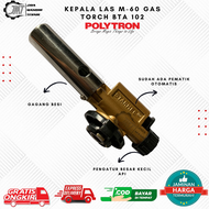 KEPALA LAS M-60 | GAS TORCH | ALAT LAS TEMBAGA | KEPALA LAS PORTABEL | KEPALA LAS GAS KALENG