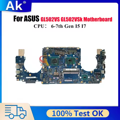 GL502VS Laptop Motherboard For ASUS ROG Strix GL502V GL502VMK GL502VM Notebook Mainboard With I5 I7 