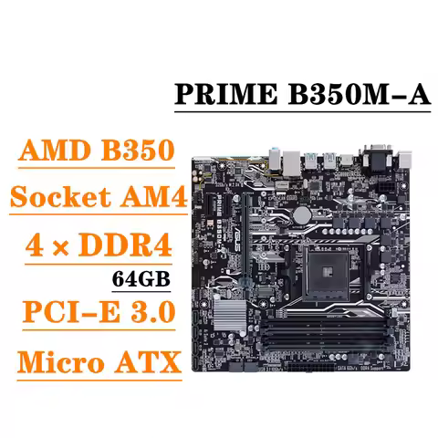 ASUS PRIME B350M-A AM4 DDR4 64G Desktop Motherboard SATA III USB PCI-E 3.0 100% Tested Computer Moth