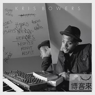 Kris Bowers / Heroes + Misfits