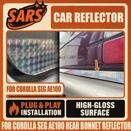 Premium rear bonnet Albino Car Reflector Set foRr Corolla SEG AE100 Rear Bonnet 1 Pcs
