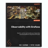 BOOK Observability with Grafana: Monitor, control, and visualize your Kuber