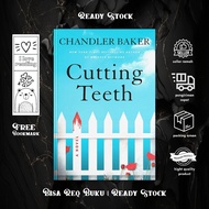 Cutting Teeth by Chandler Baker
