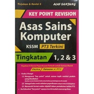 KEY POINT REVISION Tingkatan 1,2,3 Asas Sains Komputer Buku Latihan Form 1,2,3 ask exercise book