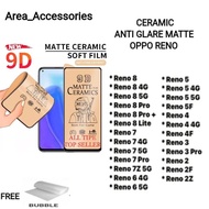 ceramic anti glare matte all type oppo reno 8 pro 7z 6 5f 4 3 2 5g - reno 8 pro