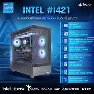 คอมประกอบ Advice : Computer Set intel #i421 i5 14400F RTX5060 8GB GALAX 1-CLICK