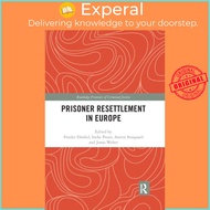 Prisoner Resettlement in Europe by Frieder Dunkel (UK edition, paperback)