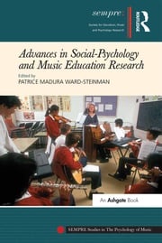 Advances in Social-Psychology and Music Education Research Patrice Madura Ward-Steinman