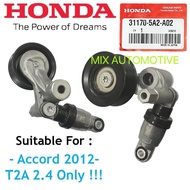 (100%ORIGINAL) HONDA ACCORD 2012 T2A 2.4 31170-5A2-A02 A00 A01 FAN BELT TENSIONER ASSY 31170 5A2 A02
