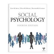 Social Psychology FOURTH EDITION Eliot R. Smith Smith Smith