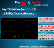 Bếp từ đôi Kocher DI - 633 / Linh kiện bếp IGBT hãng Siemens Germany / Bảo hành chính hãng 3 năm tại