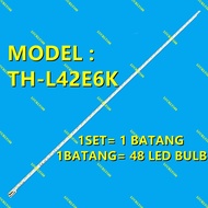 NEW TH-L42E6K For PANASONIC 42" LED TV BACKLIGHT / LAMPU TV (READY STOCK) TH-L42E6 D42A571U LE5700A-