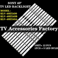 KLV-40EX430 KLV-40EX43B/40EX43A SONY 40" TV LED BACKLIGHT(LAMP TV) SONY 40 INCH LED TV BACKLIGHT 40E