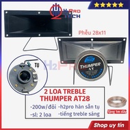 Đôi Loa Treble Kèn Loa Tép Rời T28 200W Chính Hãng (2 Chiếc) Tiếng Treble Sáng Nghe Hay H2Pro Hàn Sẵ