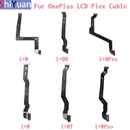 LCD Mainboard Board Connector Flex Cable For OnePlus 9 9R 9 Pro 8 8T 8 Pro 7 7T 7Pro LCD Flex Cable 