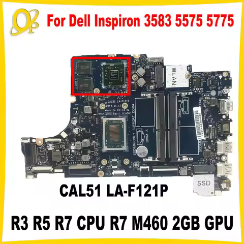 CAL51 LA-F121P Mainboard for Dell Inspiron 3583 5575 5775 Laptop Motherboard R3 R5 R7 CPU R7 M460 2G