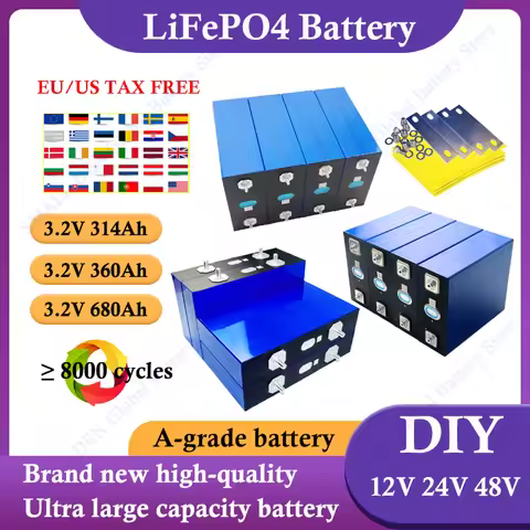 Brand new 3.2V 314Ah 360Ah 680Ah Lifepo4 large capacity battery, DIY 12V, 24V, 48V solar energy stor